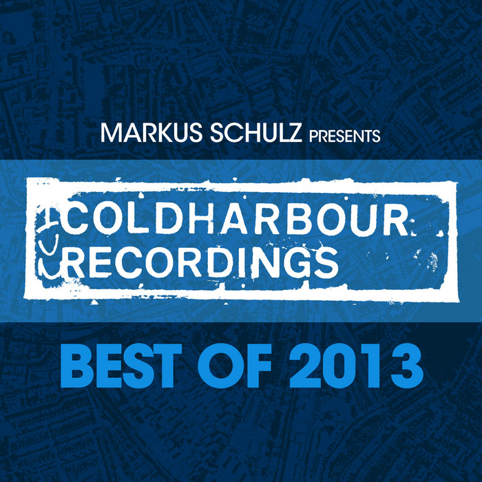 Markus Schulz presents Coldharbour Recordings – Best Of 2013