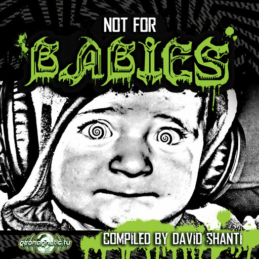 Not For Babies: Compiled by David Shanti