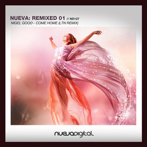 Nueva Remixed 01: Nigel Good – Come Home (LTN Remix)