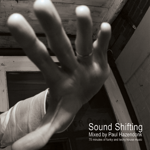 Paul Hazendonk – Sound Shifting