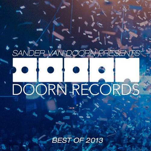 Sander Van Doorn Presents: Doorn Records Best Of 2013