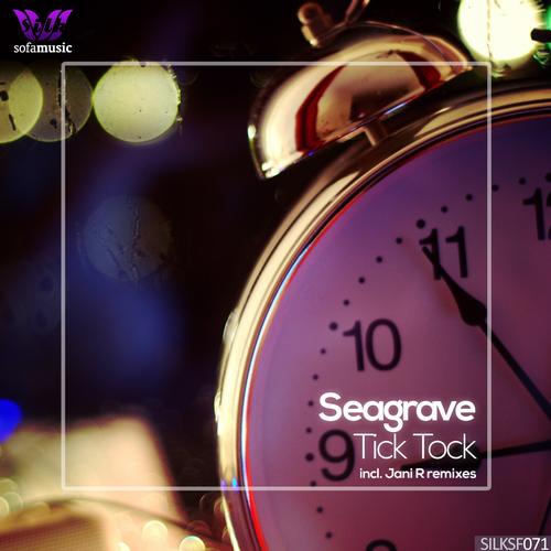 Seagrave – Tick Tock