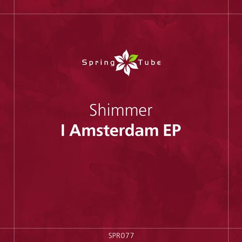 Shimmer – I Amsterdam EP