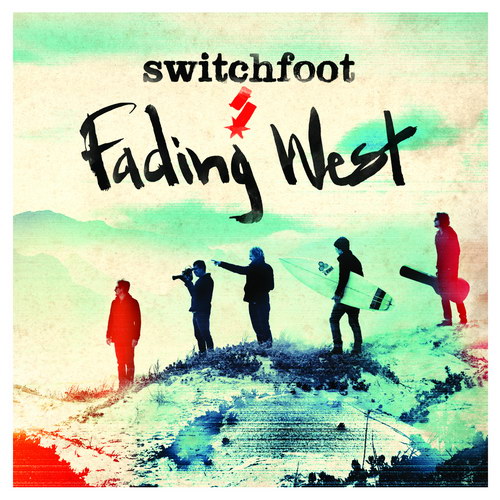 Switchfoot – Fading West