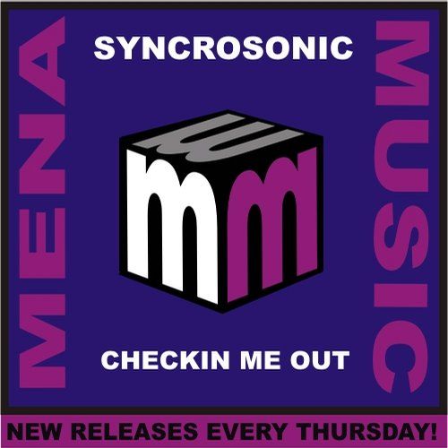Syncrosonic – Chekin Me Out