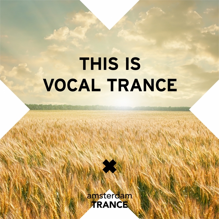 Amsterdam Trance: This Is Vocal Trance