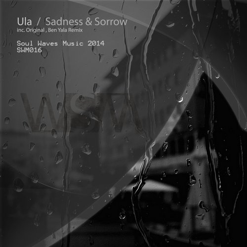 Ula – Sadness & Sorrow