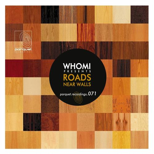 Whomi – Roads / Near Walls