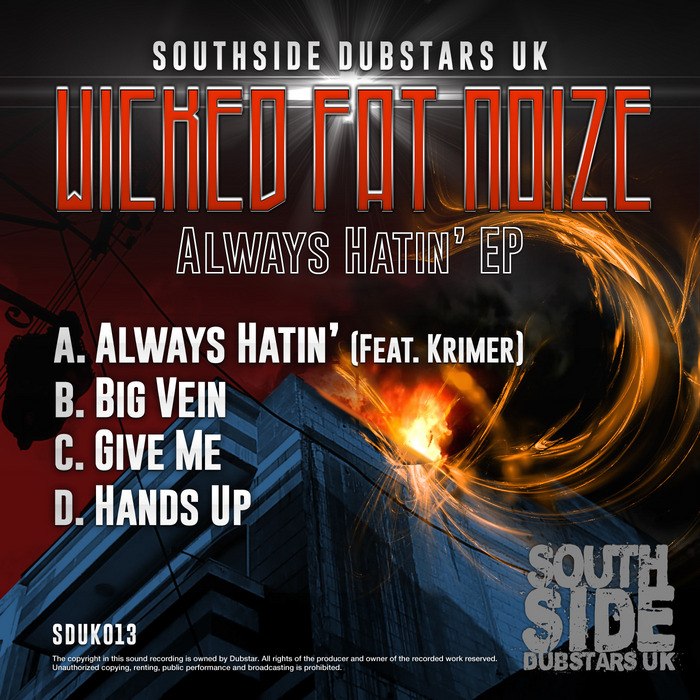 Wicked Fat Noize – Always Hatin EP