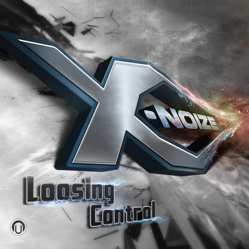 X-NoiZe – Loosing Control