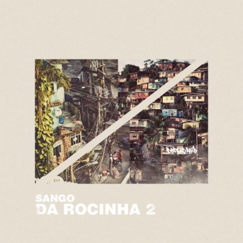 Sango – Da Rocinha 2