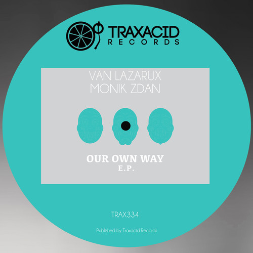 Van Lazarux, Monik Zdan – Our Own Way EP