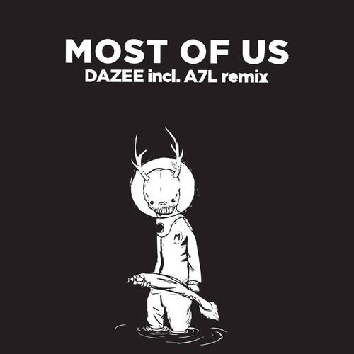 Dazee – Most Of Us