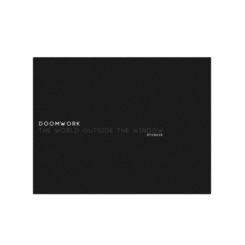 Doomwork – The World Outside The Window Ep
