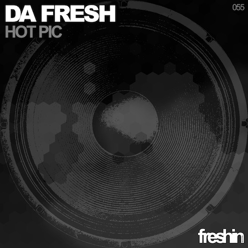 Da Fresh – Hot Pic