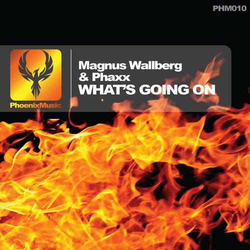 Magnus Wallberg & Phaxx – What’s Going On