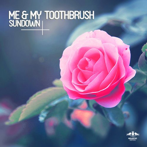 Me & My Toothbrush – Sundown