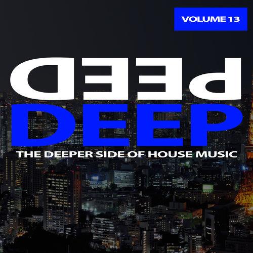 Deep, Vol. 13 – The Deeper Side of House Music