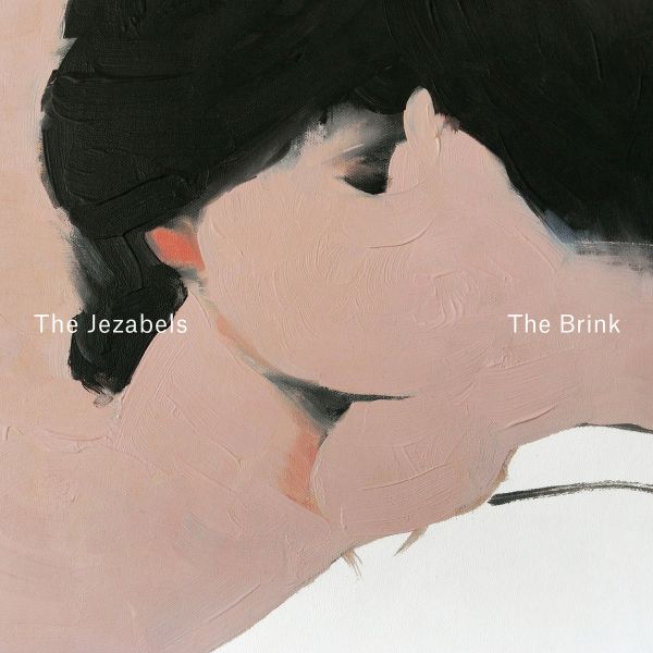 The Jezabels – The Brink