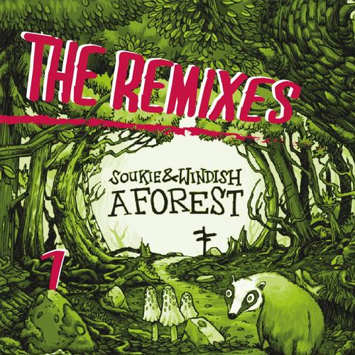 Soukie & Windish – A Forest: The Remixes Part 1