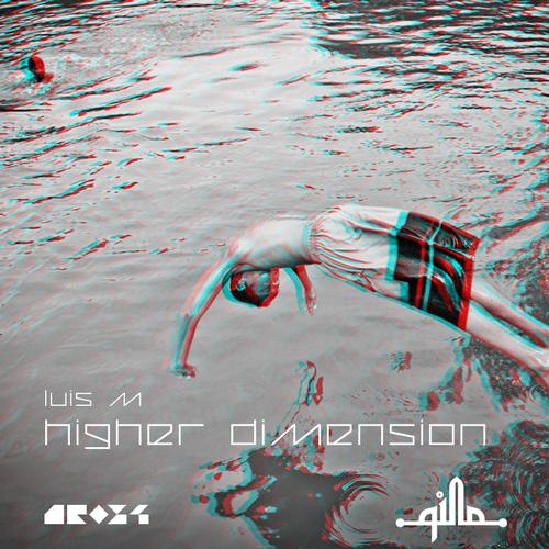 Luis M – Higher Dimension