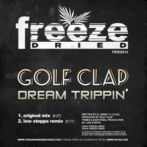 Golf Clap, Low Steppa – Dream Trippin