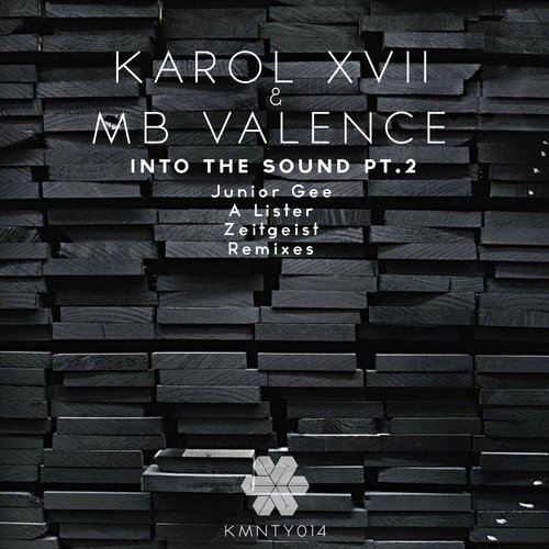 Karol XVII & MB Valence – Into The Sound (Remixes) Pt. 2