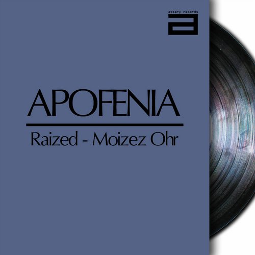 Moizez Ohr, Raized – Apofenia