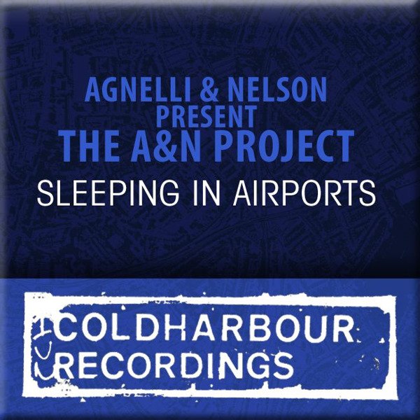 Agnelli & Nelson pres. The A&N Project – Sleeping In Airports