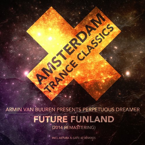 Armin van Buuren Pres. Perpetuous Dreamer – Future Funland (Remastering 2014)