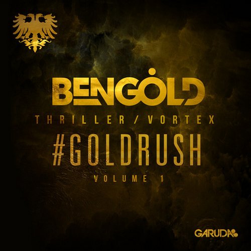 Ben Gold – #Goldrush Volume 1