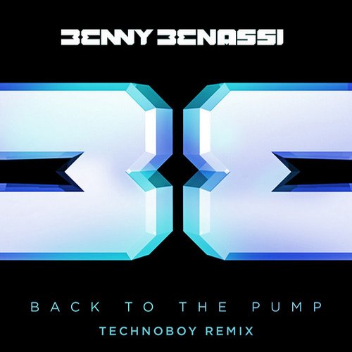 Benny Benassi – Back To The Pump (Technoboy Remix)