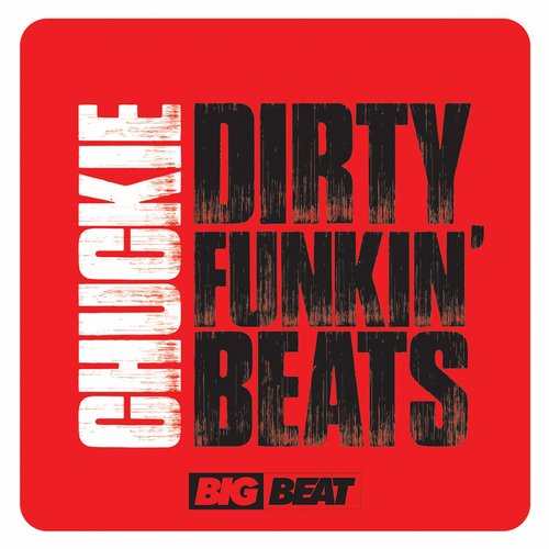 Chuckie – Dirty Funkin Beats