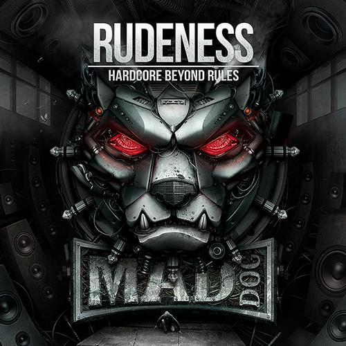 DJ Mad Dog – Rudeness: Hardcore Beyond Rules