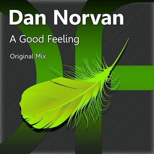 Dan Norvan – A Good Feeling