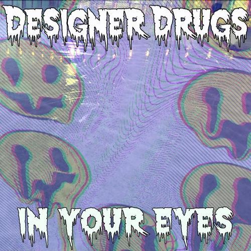 Designer Drugs feat. Catiana Van Dinh – In Your Eyes