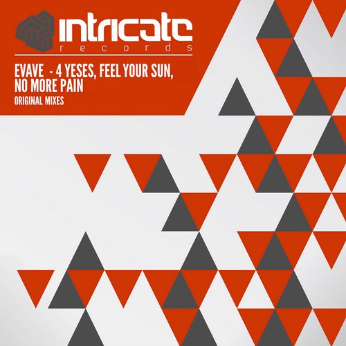 Evave – 4 Yeses / Feel Your Sun / No More Pain