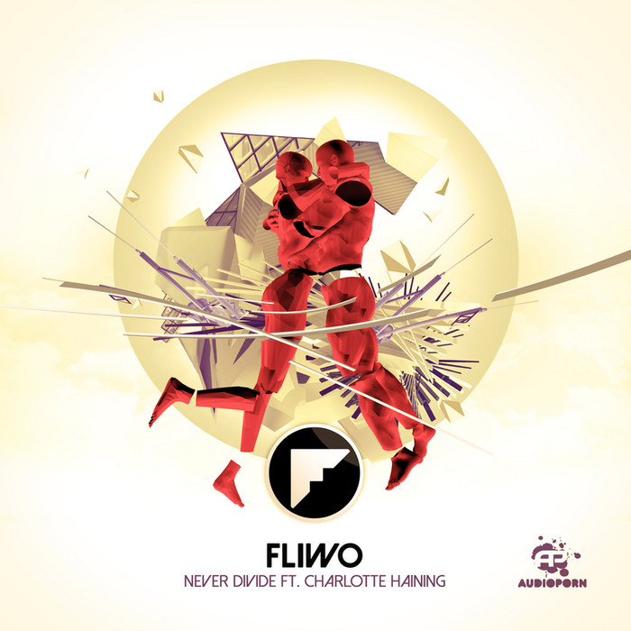 Fliwo feat. Charlotte Haining – Never Divide