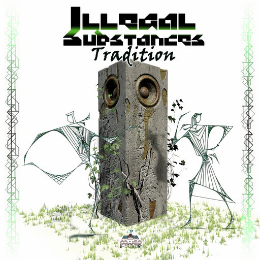 Illegal Substances – Tradition