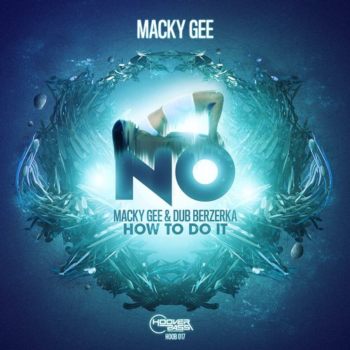 Macky Gee & Dub Berzerka – No / How To Do It
