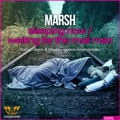 Marsh – Sleeping Now / Waiting For The Mail Man (Remixes)