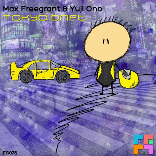 Max Freegrant & Yuji Ono – Tokyo Drift