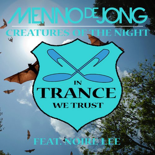Menno De Jong feat. Noire Lee – Creatures of the Night