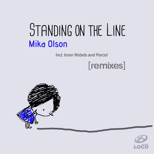 Mika Olson – Standing On The Line Remixes