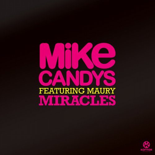 Mike Candys Feat. Maury – Miracles
