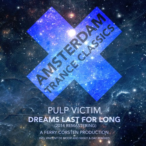 Pulp Victim – Dreams Last For Long