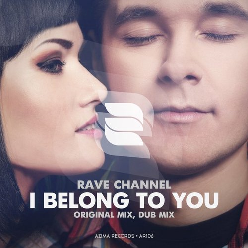 Rave CHannel – I Belong To You