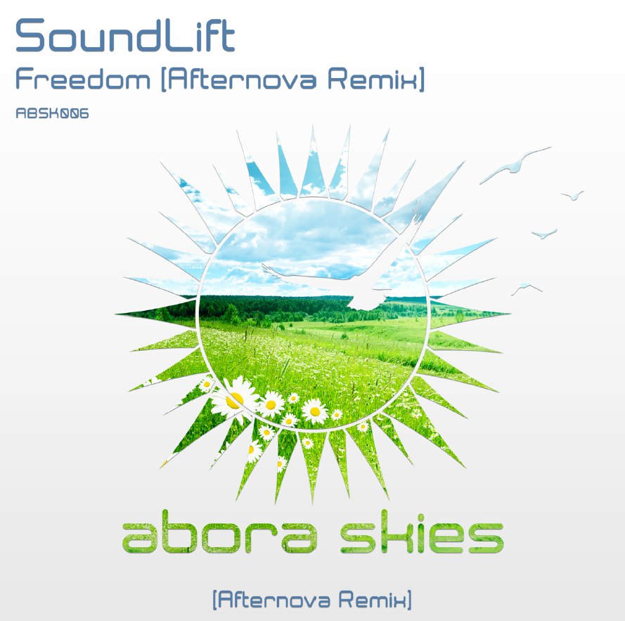 SoundLift – Freedom (Afternova Remix)