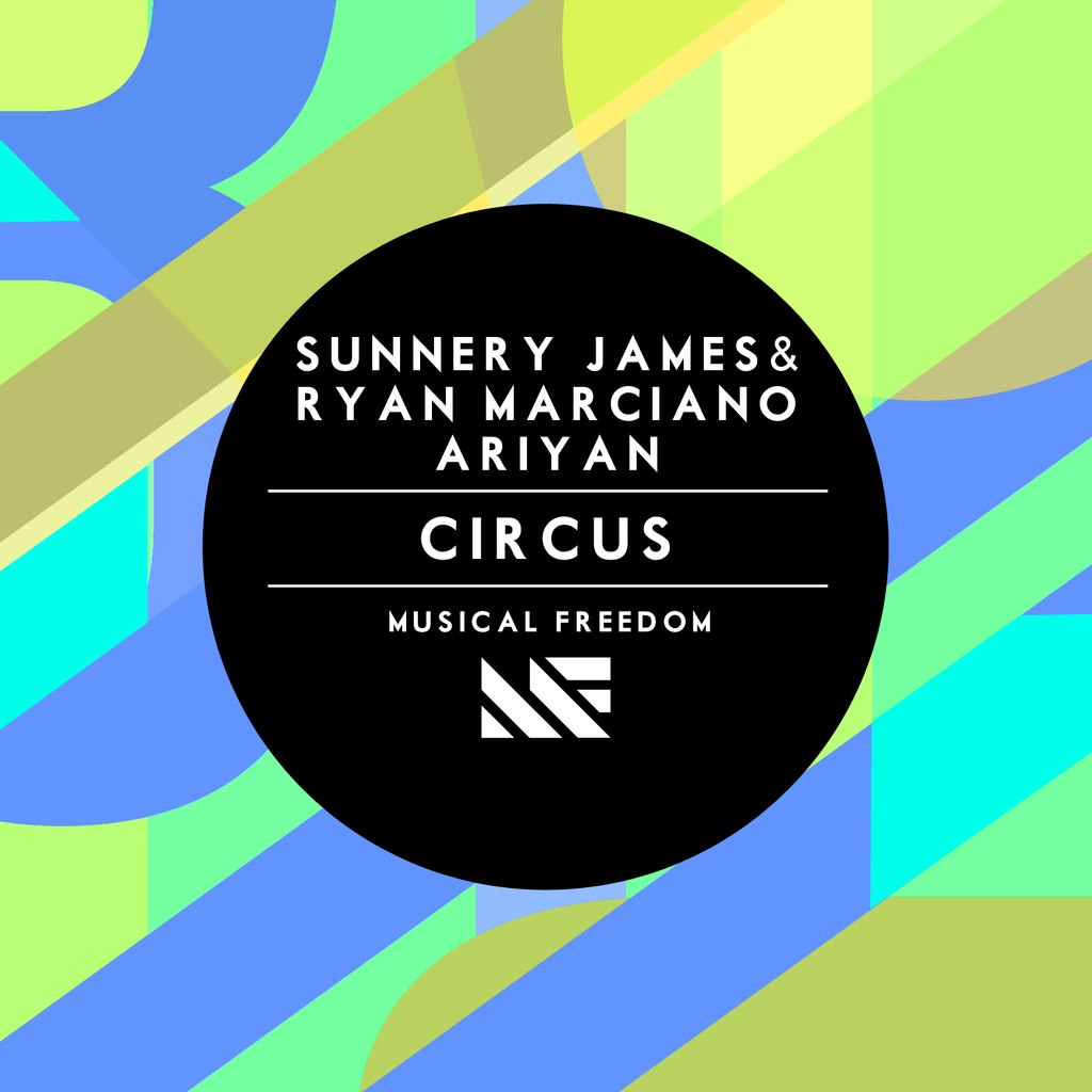 Sunnery James & Ryan Marciano feat. Ariyan – Circus