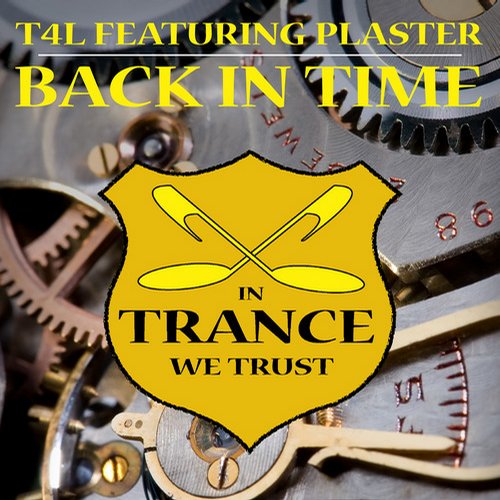 T4L Feat. Plaster – Back in Time